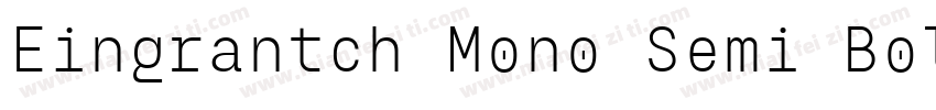 Eingrantch Mono Semi Bold字体转换